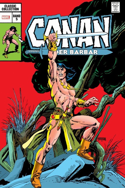 Conan der Barbar: Classic Collection - J. M. Dematteis, Gil Kane, Bruce Jones, Roy Thomas, John Buscema