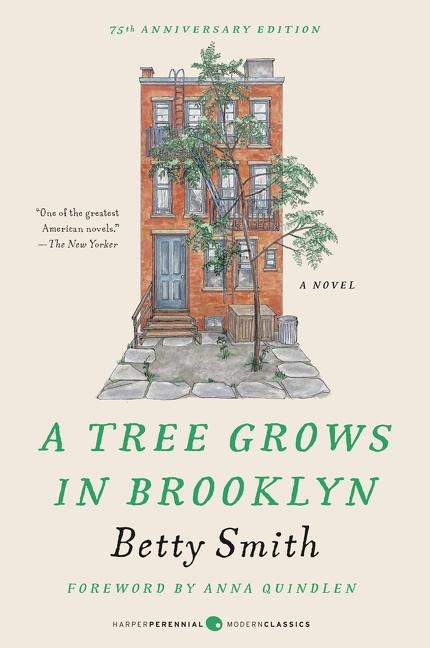 A Tree Grows in Brooklyn [75th Anniversary Ed] - Betty Smith