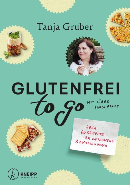 Glutenfrei to go - Tanja Gruber