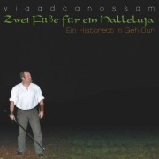Cover-Bild zum Titel 'Zwei Füße für ein Halleluja - Ein Historett in Geh-Dur' von 'Jochen Malmsheimer, Uwe Rössler'