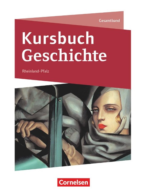 Kursbuch Geschichte - Rheinland-Pfalz - Ausgabe 2023 - Gesamtband - 
