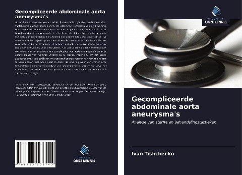 Gecompliceerde abdominale aorta aneurysma's - Ivan Tishchenko