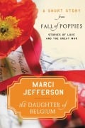 Cover-Bild zum Titel 'The Daughter of Belgium' von 'Marci Jefferson'