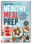 Healthy Meal Prep - Sally O'Neil