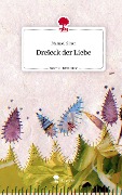 Dreieck der Liebe. Life is a Story - story.one - Manuel Giron