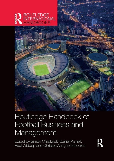 Routledge Handbook of Football Business and Management - 
