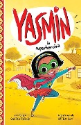 Cover-Bild zum Titel 'Yasmin la Superheroína' von 'Saadia Faruqi'