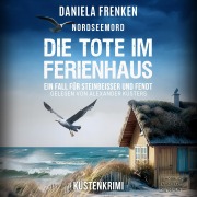 Cover-Bild zum Titel 'Nordseemord Die Tote im Ferienhaus' von 'Daniela Frenken'