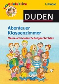 Cover-Bild zum Titel 'Abenteuer Klassenzimmer, 1. Klasse' von 'Martin Klein, Hanneliese Schulze'
