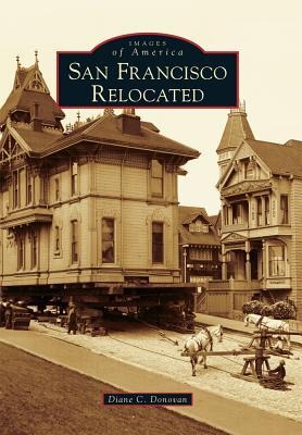 San Francisco Relocated - Diane C Donovan