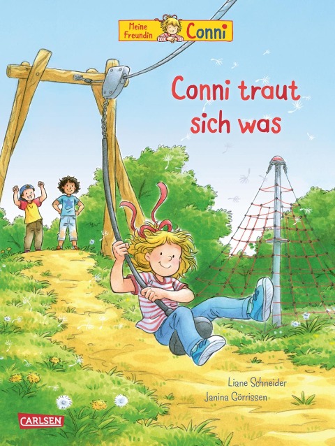 Conni-Bilderbücher: Conni traut sich was - Liane Schneider