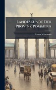 Cover-Bild zum Titel 'Landeskunde Der Provinz Pommern' von 'Martin Wehrmann'
