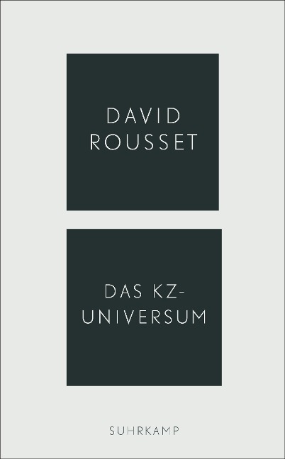 Das KZ-Universum - David Rousset