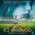 Cover-Bild zum Titel 'Jelly Jars Lib/E' von 'S. J. Varengo'