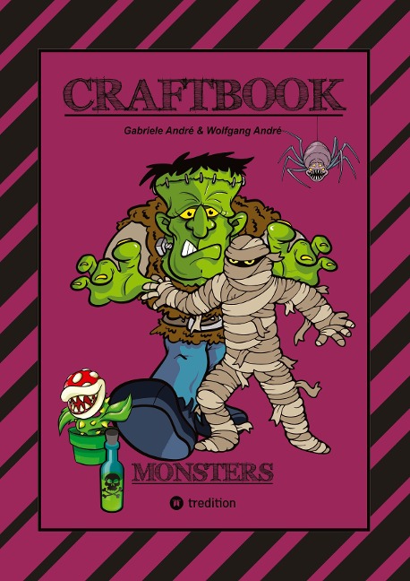 CRAFTBOOK - 100 MONSTER - LUSTIGE SPANNENDE GRUSELIGE VORLAGEN - MALEN - BASTELN - MONSTER - PARTY - SPIEL - RÄTSEL - Wolfgang André, Gabriele André