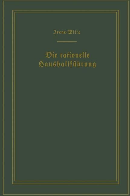 Die rationelle Haushaltführung / The New Housekeeping - Christine Frederick