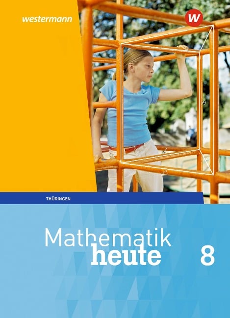 Mathematik heute 8. Schulbuch. Thüringen - 