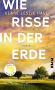Wie Risse in der Erde - Clare Leslie Hall
