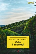 Cover-Bild zum Titel 'Odio il martedì' von 'Riccardo Seccarello'
