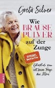 Cover-Bild zum Titel 'Wie Brausepulver auf der Zunge' von 'Greta Silver'