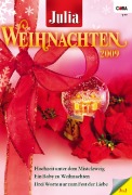 Cover-Bild zum Titel 'Julia WeihnachtsBand Band 22' von 'Jessica Hart, Lynne Graham, Kate Hardy'