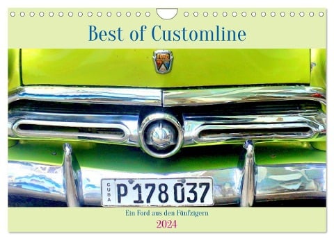 Best of Customline - Ein Ford aus den Fünfzigern (Wandkalender 2024 DIN A4 quer), CALVENDO Monatskalender - Henning von Löwis of Menar
