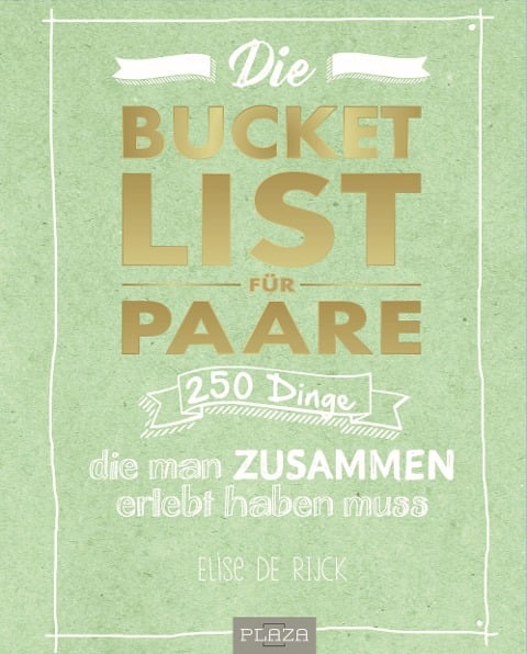 Die Bucket List für Paare - Elise de Rijck