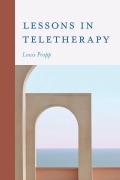 Cover-Bild zum Titel 'Lessons in Teletherapy' von 'Louis Propp'