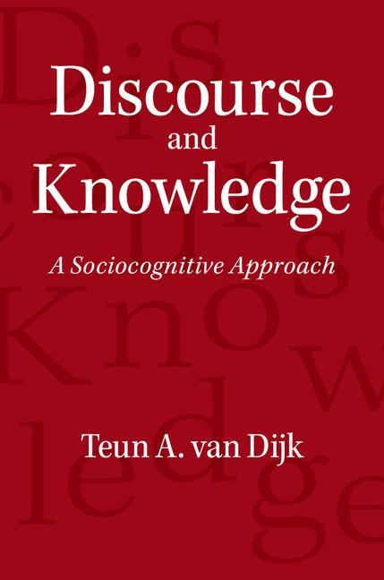 Discourse and Knowledge - Teun a van Dijk