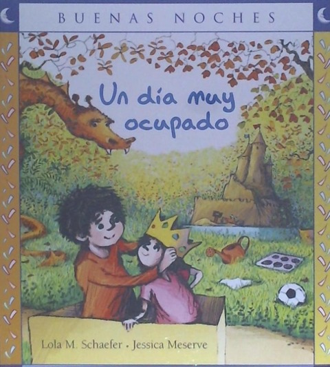 Un Día Muy Ocupado - Lola M. Schaefer