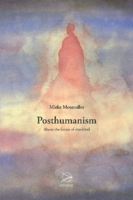 Posthumanism - Mieke Mosmuller