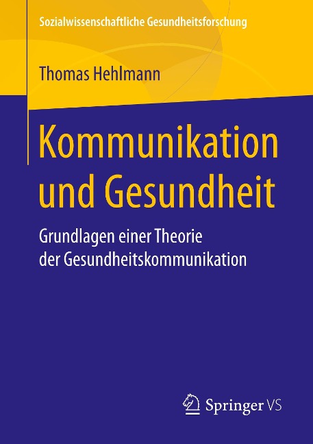Kommunikation und Gesundheit - Thomas Hehlmann