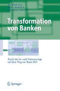 Cover-Bild zum Titel 'Transformation von Banken' von 'Rainer Alt, Thomas Zerndt, Beat Bernet'