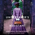 Cover-Bild zum Titel 'The Undertaker's Assistant Lib/E' von 'Amanda Skenandore'