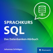 Cover-Bild zum Titel 'Sprachkurs SQL' von 'Johannes Schildgen'