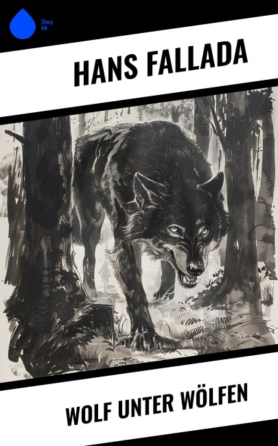Wolf unter Wölfen - Hans Fallada