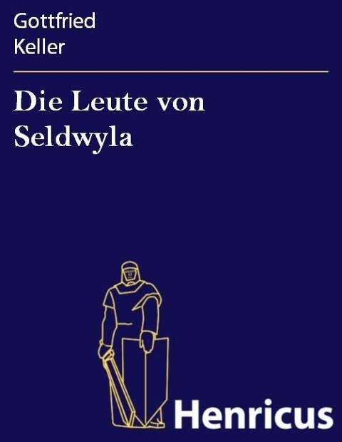 Die Leute von Seldwyla - Gottfried Keller