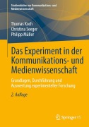 Cover-Bild zum Titel 'Das Experiment in der Kommunikations- und Medienwissenschaft' von 'Thomas Koch, Christina Seeger, Philipp Müller'