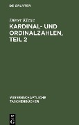 Kardinal- und Ordinalzahlen, Teil 2 - Dieter Klaua