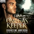 Cover-Bild zum Titel 'His Omega's Keeper' von 'Evangeline Anderson'