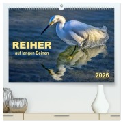 Cover-Bild zum Titel 'Reiher - auf langen Beinen (hochwertiger Premium Wandkalender 2026 DIN A2 quer), Kunstdruck in Hochglanz' von 'Peter Roder'