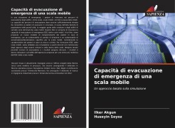 Capacità di evacuazione di emergenza di una scala mobile - Ilker Akgun, Hüseyin Soyöz