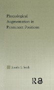 Cover-Bild zum Titel 'Phonological Augmentation in Prominent Positions' von 'Jennifer L. Smith'