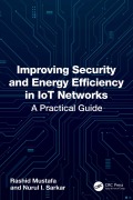 Cover-Bild zum Titel 'Improving Security and Energy Efficiency in IoT Networks' von 'Rashid Mustafa, Nurul I. Sarkar'