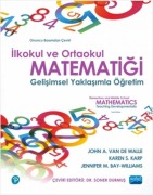 Cover-Bild zum Titel 'Ilkokul ve Ortaokul Matematgi - Gelisimsel Yaklasimla Ögretim' von 'John A. van de Walle, Karen S. Karp, Jennifer M. Bay Williams'
