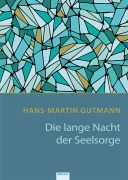 Cover-Bild zum Titel 'Die lange Nacht der Seelsorge' von 'Hans-Martin Gutmann'