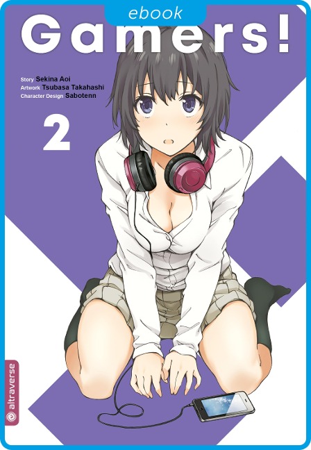 Gamers! 02 - Sekina Aoi, Tsubasa Takahashi, Sabotenn