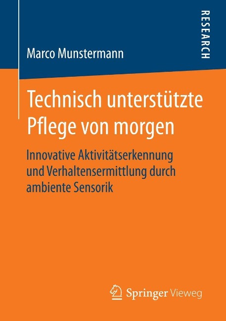 Technisch unterstützte Pflege von morgen - Marco Munstermann