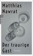 Cover-Bild zum Titel 'Der traurige Gast' von 'Matthias Nawrat'