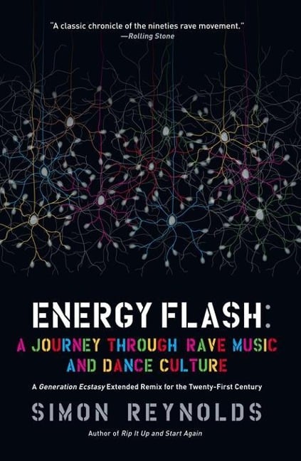 Energy Flash - Simon Reynolds